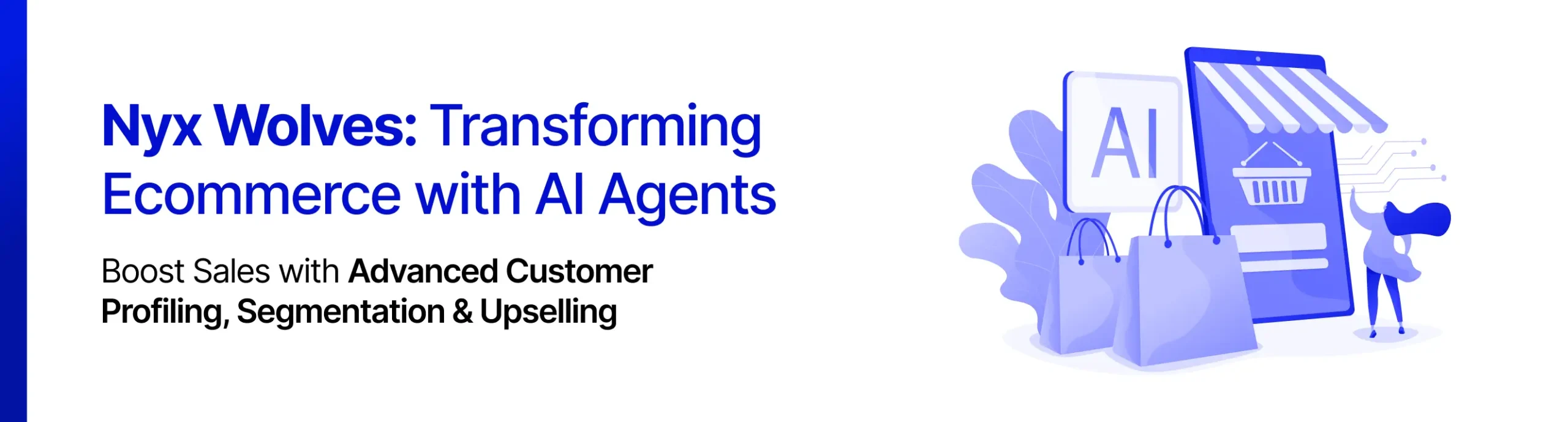 Nyx Wolves Transforming Ecommerce with AI Agents