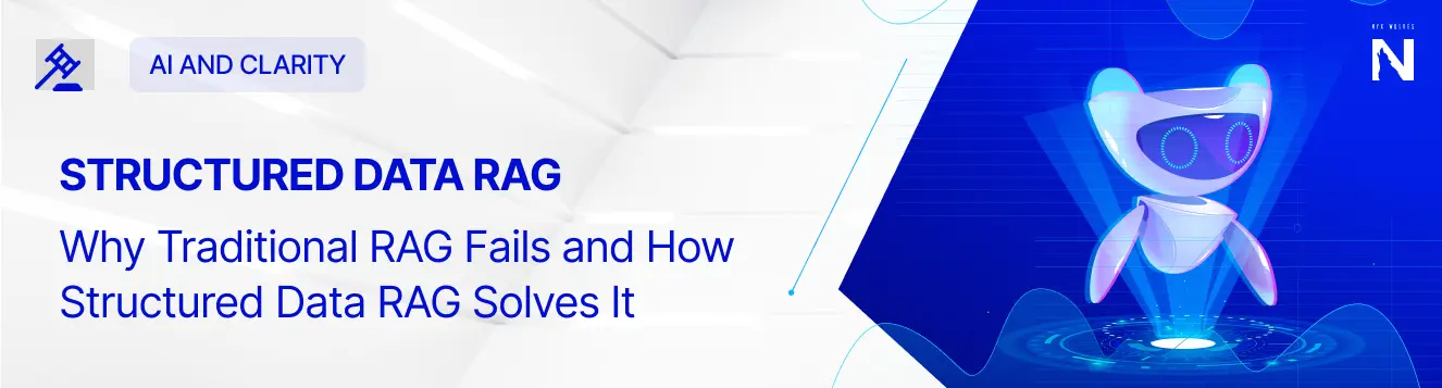 Why Traditional RAG Fails and How Structured Data RAG Solves It
