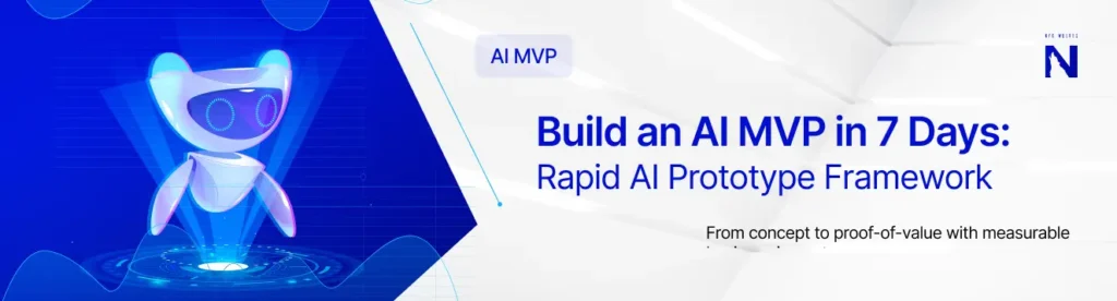 Build an AI MVP in 7 Days Rapid AI Prototype Framework