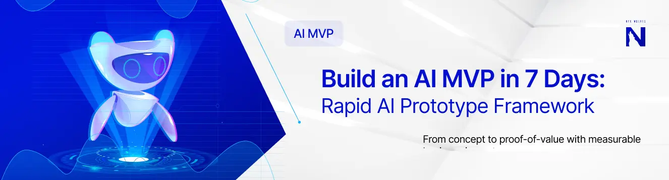 Build an AI MVP in 7 Days Rapid AI Prototype Framework