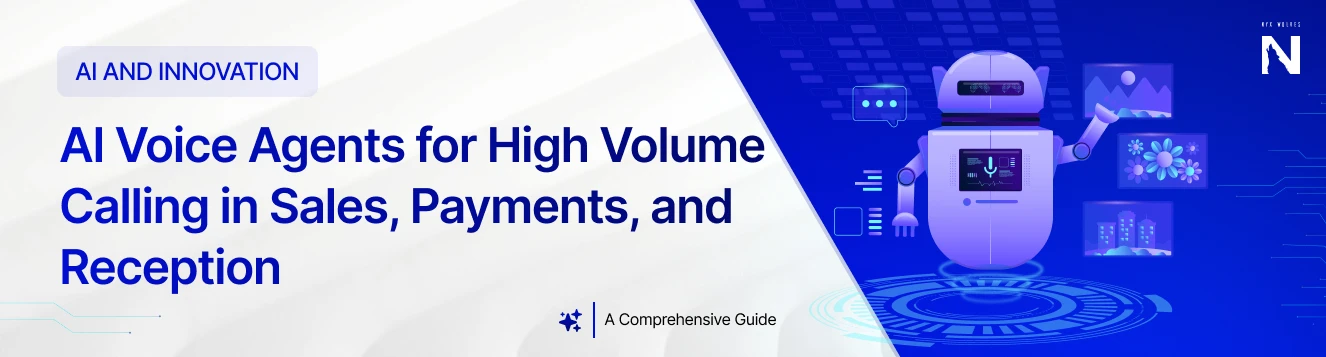 AI Voice Agents for High Volume Calling in Sales, Payments, and Reception