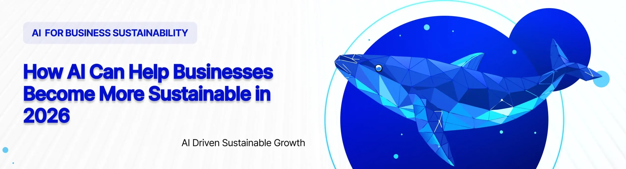 How AI Can Help Businesses Become More Sustainable in 2026