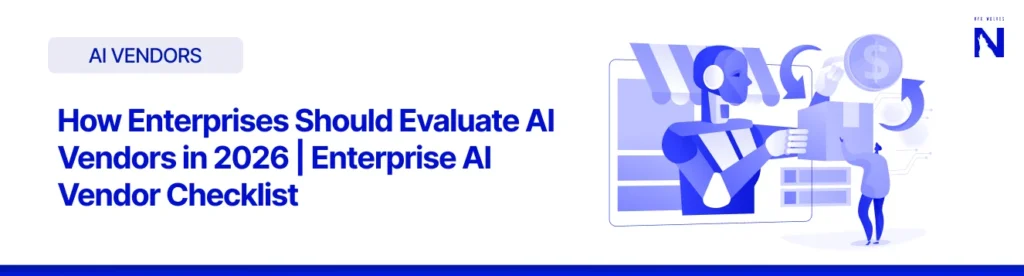 Nyx Wolves How Enterprises Should Evaluate AI Vendors