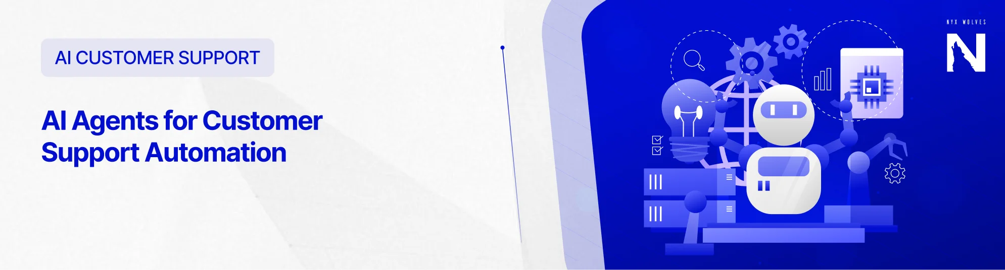 Nyx Wolves AI Agents for Customer Support Automation