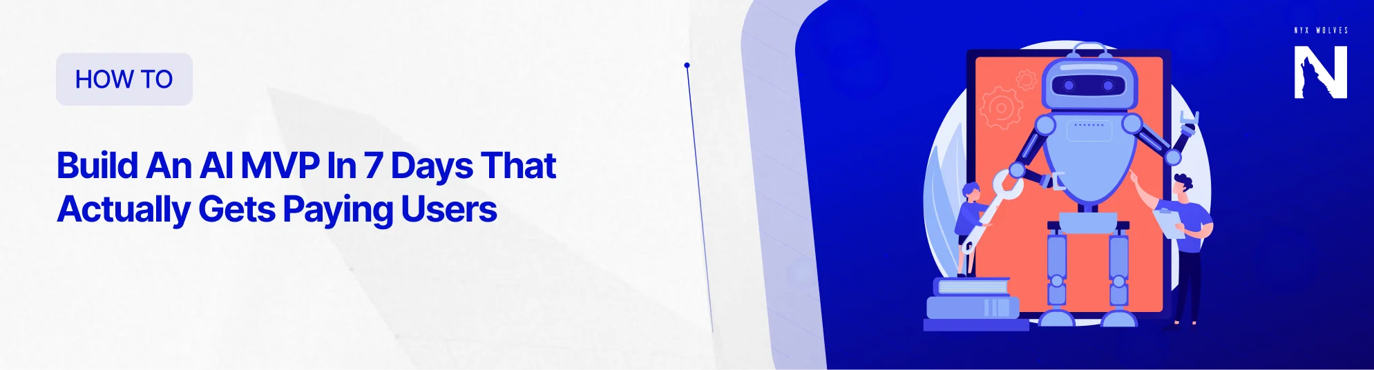 Build An AI MVP In 7 Days That Actually Gets Paying Users