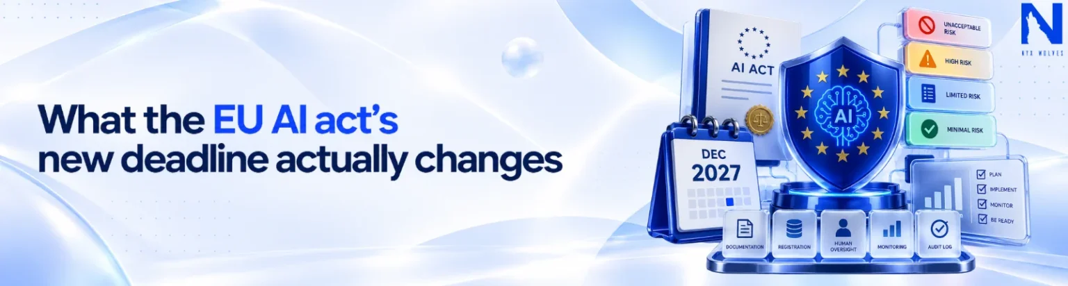 What-the-EU-AI-acts-new-deadline-actually-changes